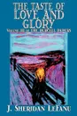 The Taste of Love and Glory by J. Sheridan LeFanu, Fiction, Classics - Joseph Sheridan Le Fanu