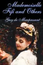 Mademoiselle Fifi and Others by Guy de Maupassant, Fiction, Classics, Short Stories - Guy de Maupassant