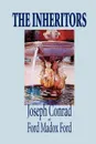 The Inheritors by Joseph Conrad, Fiction, Classics - Joseph Conrad