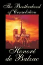 The Brotherhood of Consolation by Honore de Balzac, Fiction, Classics - Honore De Balzac, Katherine Prescott Wormeley