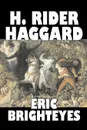 Eric Brighteyes by H. Rider Haggard, Fiction, Fantasy, Historical, Action & Adventure, Fairy Tales, Folk Tales, Legends & Mythology - H. Rider Haggard