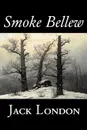 Smoke Bellew by Jack London, Fiction, Action & Adventure - Jack London