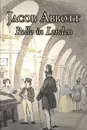 Rollo in London by Jacob Abbott, Juvenile Fiction, Action & Adventure, Historical - Jacob Abbott