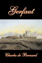 Gerfaut by Charles de Bernard, Fiction, Literary, Historical - Charles de Bernard