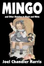 Mingo by Joel Chandler Harris, Fiction, Classics - Joel Chandler Harris