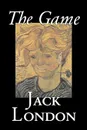 The Game by Jack London, Fiction, Action & Adventure - Jack London