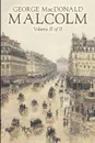 Malcolm, Volume II of II by George Macdonald, Fiction,Classics, Action & Adventure - MacDonald George
