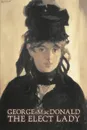 The Elect Lady by George Macdonald, Fiction, Classics, Action & Adventure - MacDonald George