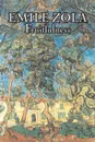 Fruitfulness by Emile Zola, Fiction, Classics, Literary - Emile Zola, Ernest Alfred Vizetelly