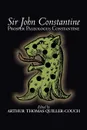 Sir John Constantine by Prosper Paleologus Constantine, Fiction, Fantasy, Action & Adventure, Literary - Prosper Paleologus Constantine