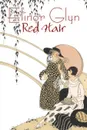 Red Hair by Elinor Glyn, Fiction, Classics, Literary, Erotica - Elinor Glyn