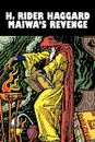 Maiwa's Revenge by H. Rider Haggard, Fiction, Fantasy, Historical, Action & Adventure, Literary, Fairy Tales, Folk Tales, Legends & Mythology - H. Rider Haggard