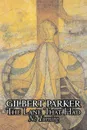 The Lane That Had No Turning by Gilbert Parker, Fiction, Action & Adventure - Gilbert Parker