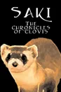 The Chronicles of Clovis by Saki, Fiction, Classic, Literary - Saki, H. H. Munro