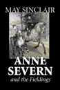 Anne Severn and the Fieldings by May Sinclair, Fiction, Literary, Romance - May Sinclair