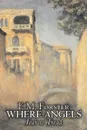 Where Angels Fear to Tread by E.M. Forster, Fiction, Classics - E. M. Forster