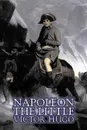 Napoleon the Little by Victor Hugo, Fiction, Action & Adventure, Classics, Literary - Victor Hugo