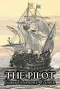 The Pilot by James Fenimore Cooper, Fiction, Historical, Classics, Action & Adventure - James Fenimore Cooper