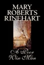 A Poor Wise Man by Mary Roberts Rinehart, Fiction, Classics - Mary Roberts Rinehart