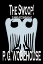 The Swoop! by P. G. Wodehouse, Fiction, Literary - P. G. Wodehouse