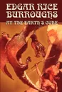 At the Earth's Core by Edgar Rice Burroughs, Science Fiction, Literary - Edgar Rice Burroughs