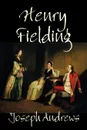 Joseph Andrews by Henry Fielding, Fiction - Henry Fielding