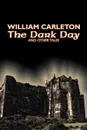 The Dark Day and Other Tales by William Carleton, Fiction, Classics, Literary - William Carleton