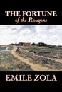 The Fortune of the Rougons by Emile Zola, Fiction, Classics, Literary - Emile Zola, Ernest Alfred Vizetelly