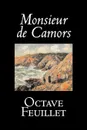 Monsieur de Camors by Octave Feuillet, Fiction, Classics, Literary - Octave Feuillet