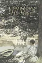 His Hour by Elinor Glyn, Fiction, Classics, Literary, Romance, Erotica - Elinor Glyn
