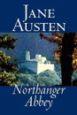 Northanger Abbey by Jane Austen, Fiction, Literary, Classics - Jane Austen