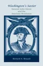 Washington's Savior. General John Glover and the American Revolution - Richard  A. Brayall