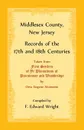 Middlesex County, New Jersey Records of the 17th and 18th Centuries - F. Edward Wright