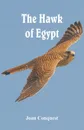 The Hawk of Egypt - Joan Conquest