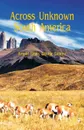 Across Unknown South America - Arnold Henry Savage Landor