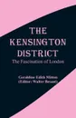 The Kensington District. The Fascination of London - Geraldine Edith Mitton