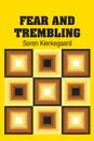 Fear and Trembling - Soren Kierkegaard