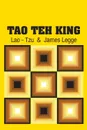 Tao Teh King - Lao - Tzu, James Legge