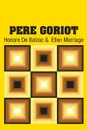 Pere Goriot - Honore De Balzac, Ellen Marriage
