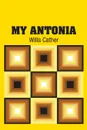 My Antonia - Willa Cather