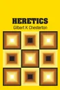 Heretics - Gilbert K Chesterton