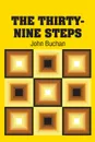 The Thirty-Nine Steps - John Buchan