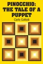 Pinocchio. The Tale of a Puppet - Carlo Collodi
