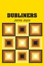 Dubliners - Джеймс Джойс