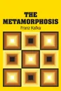 The Metamorphosis - Franz Kafka