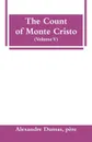 The Count of Monte Cristo (Volume V) - père Alexandre Dumas