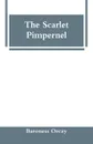 The Scarlet Pimpernel - Baroness Orczy