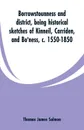 Borrowstounness and district. being historical sketches of Kinneil, Carriden, and Bo'ness, c. 1550-1850 - Thomas James Salmon