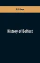 History of Belfast - D.J. Owen