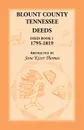 Blount County, Tennessee Deeds, Deed Book 1, 1795-1819 - Jane Kizer Thomas